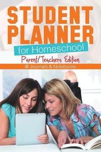 bokomslag Student Planner for Homeschool (Parent/Teachers Edition)