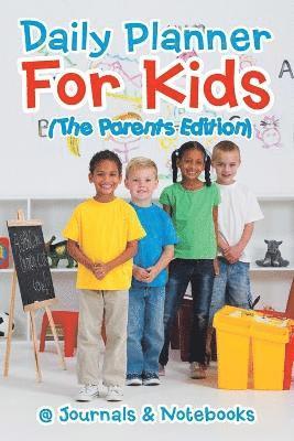 @journals Notebooks - Daily Planner For Kids (The Parents Edition), Häftad