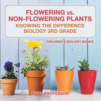 bokomslag Flowering vs. Non-Flowering Plants
