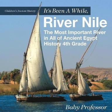 bokomslag It's Been A While, River Nile