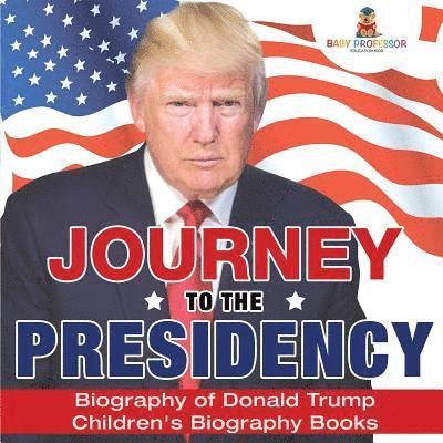 Journey to the Presidency 1