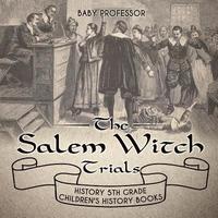 bokomslag Salem Witch Trials - History 5th Grade Children's History Books
