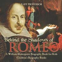 bokomslag Behind the Shadows of Romeo