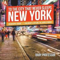 bokomslag To The City That Never Sleeps