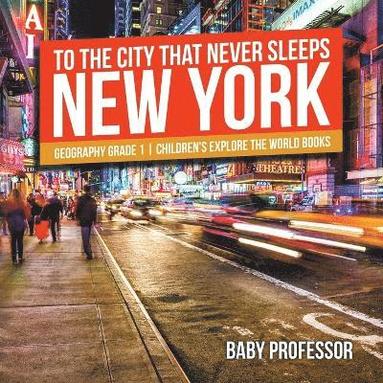 bokomslag To The City That Never Sleeps
