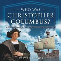 bokomslag Who Was Christopher Columbus? Biography for Kids 6-8 Children's Biography Books