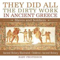 bokomslag They Did All the Dirty Work in Ancient Greece
