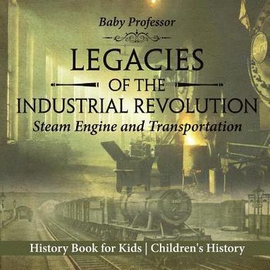 bokomslag Legacies of the Industrial Revolution