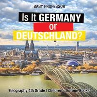bokomslag Is It Germany or Deutschland? Geography 4th Grade Children's Europe Books