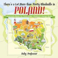 bokomslag There's a Lot More than Pretty Windmills in Poland! Geography Books for Third Grade Children's Europe Books