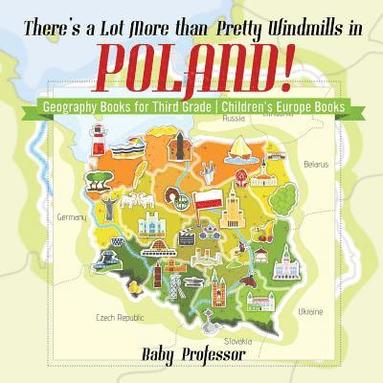 bokomslag There's a Lot More than Pretty Windmills in Poland! Geography Books for Third Grade Children's Europe Books