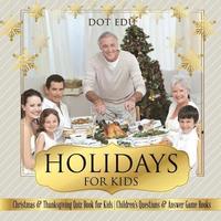 bokomslag Holidays for Kids Christmas & Thanksgiving Quiz Book for Kids Children's Questions & Answer Game Books