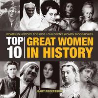 bokomslag Top 10 Great Women In History Women In History for Kids Children's Women Biographies