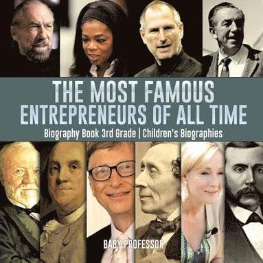 bokomslag Most Famous Entrepreneurs of All Time - Biography Book 3rd Grade Children's Biographies