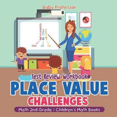 bokomslag Place Value Challenges - Test Review Workbook - Math 2nd Grade Children's Math Books