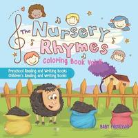 bokomslag Nursery Rhymes Coloring Book Vol II - Preschool Reading and Writing Books Children's Reading and Writing Books