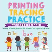bokomslag Printing Tracing Practice - Writing Books for Kids - Reading and Writing Books for Kids Children's Reading and Writing Books