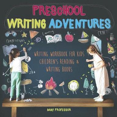 bokomslag Preschool Writing Adventures - Writing Workbook for Kids Children's Reading & Writing Books