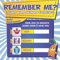 bokomslag Remember Me? Sight Word Memory Exercises - Reading Books for Kindergarten Children's Reading & Writing Books