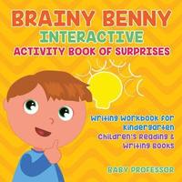 bokomslag Brainy Benny Interactive Activity Book of Surprises - Writing Workbook for Kindergarten Children's Reading & Writing Books