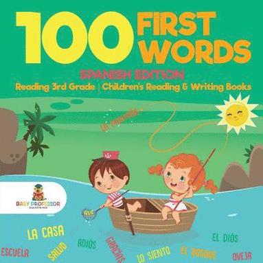 bokomslag 100 First Words - Spanish Edition - Reading 3rd Grade Children's Reading & Writing Books