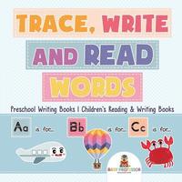 bokomslag Trace, Write and Read Words - Preschool Writing Books Children's Reading & Writing Books
