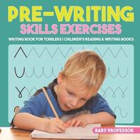 bokomslag Pre-Writing Skills Exercises - Writing Book for Toddlers Children's Reading & Writing Books