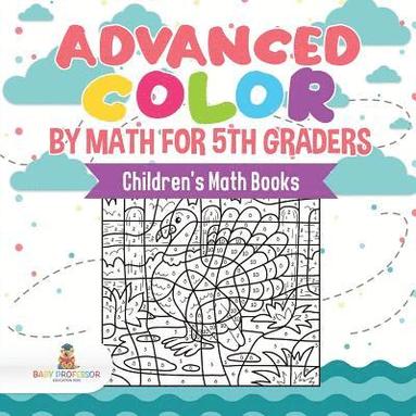 bokomslag Advanced Color by Math for 5th Graders Children's Math Books