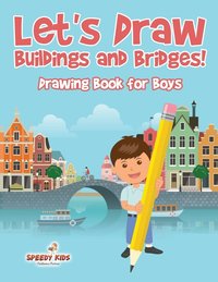bokomslag Let's Draw Buildings and Bridges!