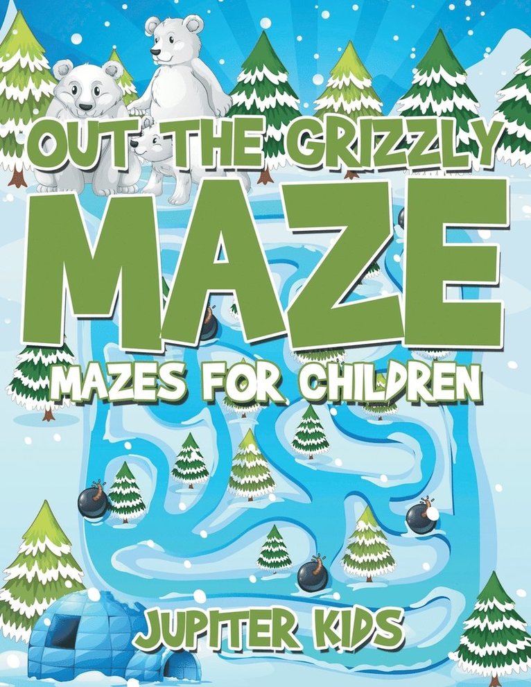 Jupiter Kids - Out The Grizzly Maze, Häftad