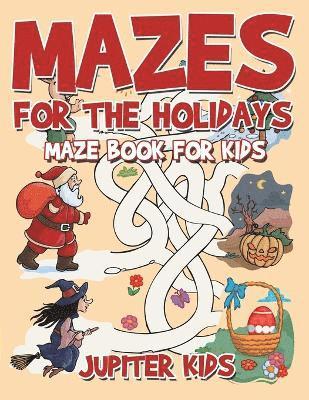 bokomslag Mazes for the Holidays