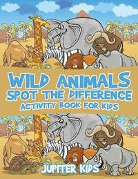 bokomslag Wild Animals Spot the Difference Activity Book for Kids