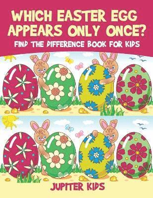 bokomslag Which Easter Egg Appears Only Once? Find the Difference Book for Kids