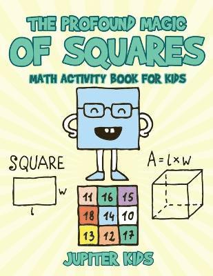 bokomslag Profound Magic of Squares - Math Activity Book for Kids