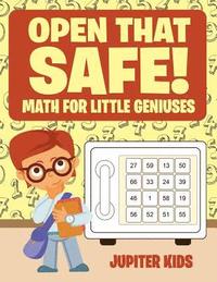 bokomslag Open that Safe! Math for Little Geniuses