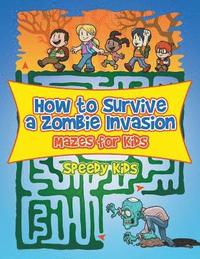 bokomslag How to Survive a Zombie Invasion