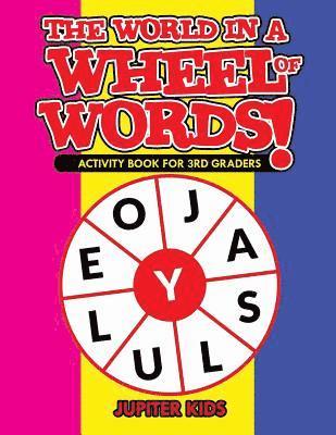 bokomslag World in a Wheel of Words! Activity Book for 3rd Graders