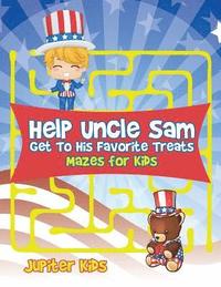 bokomslag Help Uncle Sam Get To His Favorite Treats