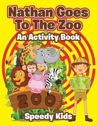 bokomslag Nathan Goes To The Zoo