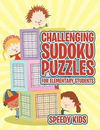 bokomslag Challenging Sudoku Puzzles for Elementary Students