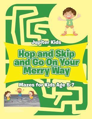 bokomslag Hop and Skip and Go On Your Merry Way