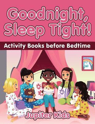 bokomslag Goodnight, Sleep Tight! Activity Books Before Bedtime
