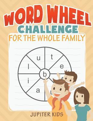 bokomslag Word Wheel Challenge for the Whole Family
