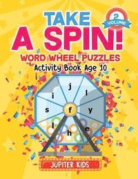 bokomslag Take A Spin! Word Wheel Puzzles Volume 2 - Activity Book Age 10