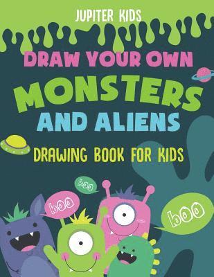 bokomslag Draw Your Own Monsters and Aliens - Drawing Book for Kids