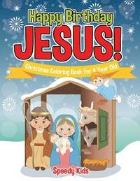 bokomslag Happy Birthday Jesus! Christmas Coloring Book for 4 Year Old