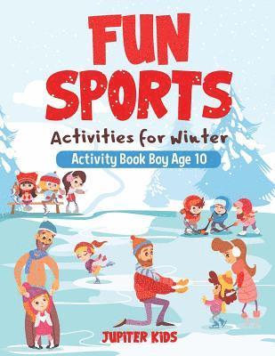 Fun Sports Activities for Winter - Activity Book Boy Age 10 1