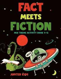 bokomslag Fact Meets Fiction - Mix Theme Activity Book 9-12