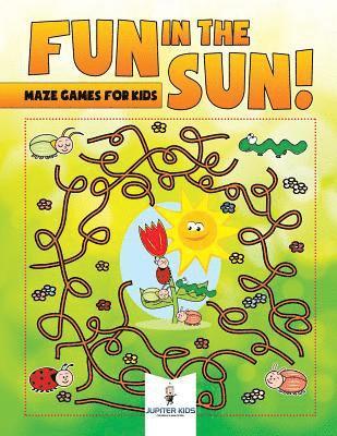 bokomslag Fun in the Sun! Maze Games for Kids