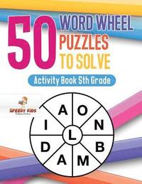 bokomslag 50 Word Wheel Puzzles to Solve